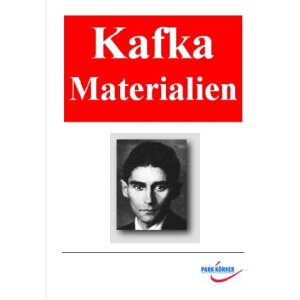 Franz Kafka: Materialien zu seiner Lebens- und Weltsicht...