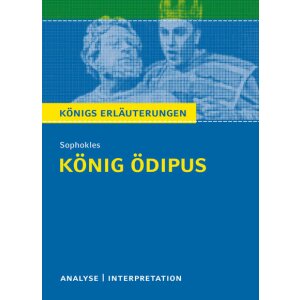 Sophokles: König Ödipus  - Interpretation und...