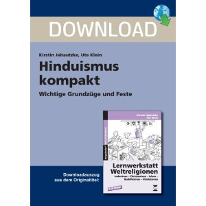 Hinduismus  kompakt - Wichtige Grundzüge und Feste