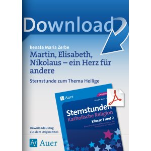 Martin, Elisabeth, Nikolaus - ein Herz für andere:...