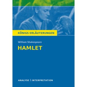 Shakespeare: Hamlet - Textanalyse und Interpretation