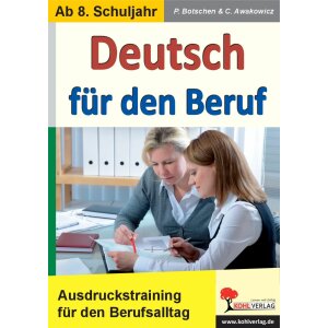 Deutsch für den Beruf - Ausdruckstraining für...