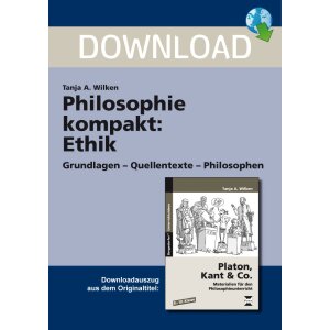 Philosophie kompakt: Ethik  - Grundlagen - Quellentexte -...