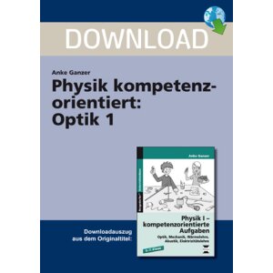 Optik 1 (Kl. 5-7) - Physik kompetenzorientiert