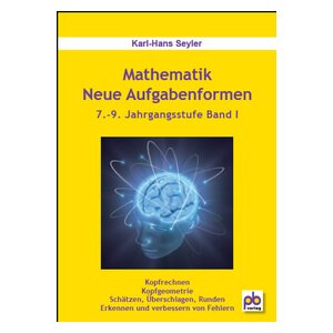 Mathematik - Neue Aufgabenformen 7.-9. Bd.I