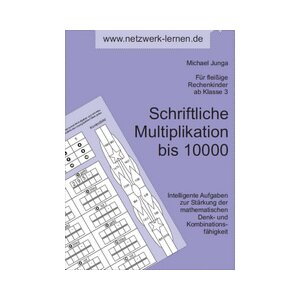 Schriftliche Multiplikation bis 10000