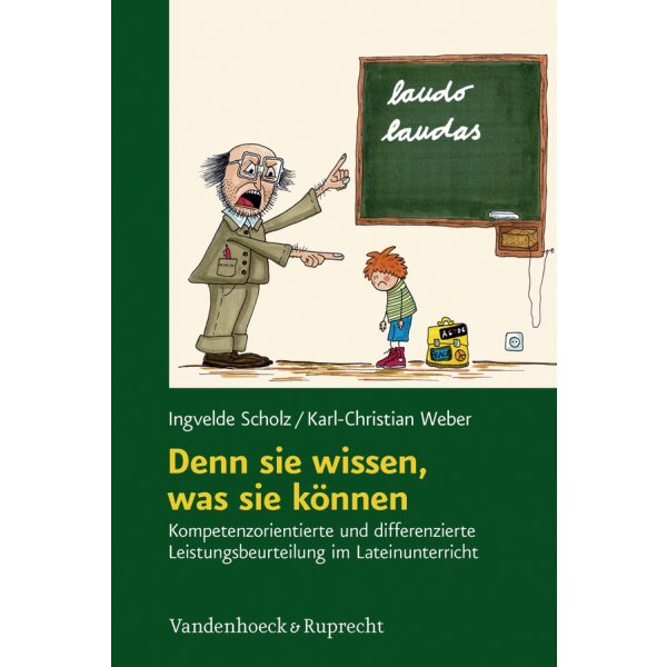 Kompetenzorientierte und differenzierte Leistungsbeurteilung im Lateinunterricht