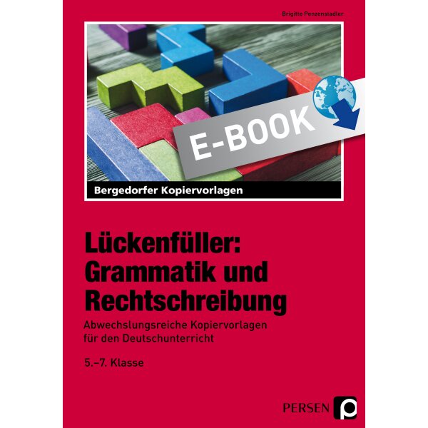 Lückenfüller: Grammatik und Rechtschreibung Kl. 5- 7