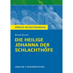 Brecht: Die heilige Johanna der Schlachthöfe -...