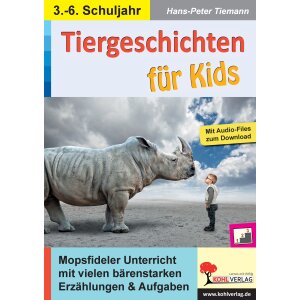 Tiergeschichten für Kids - 3.-6. Schuljahr
