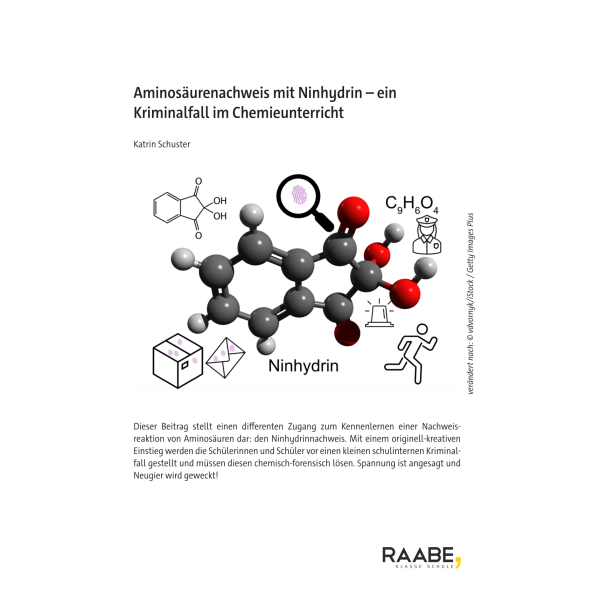 Aminosäurenachweis mit Ninhydrin- Kriminalfall im Chemieunterricht SEK II