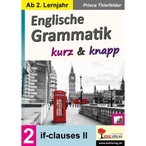 if-clauses II: Englische Grammatik kurz und knapp
