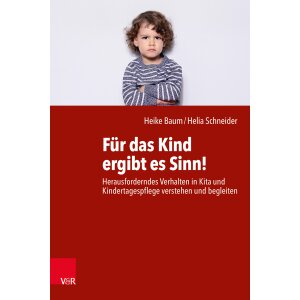 Herausforderndes Verhalten in Kita und Kindertagespflege...