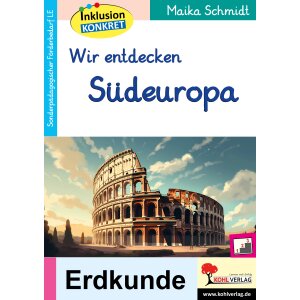 Wir entdecken Südeuropa - Inklusion konkret