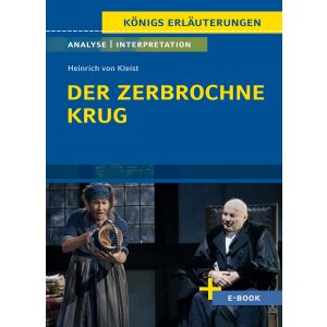 Der zerbrochne Krug. Inhalt, Interpretation und Analyse