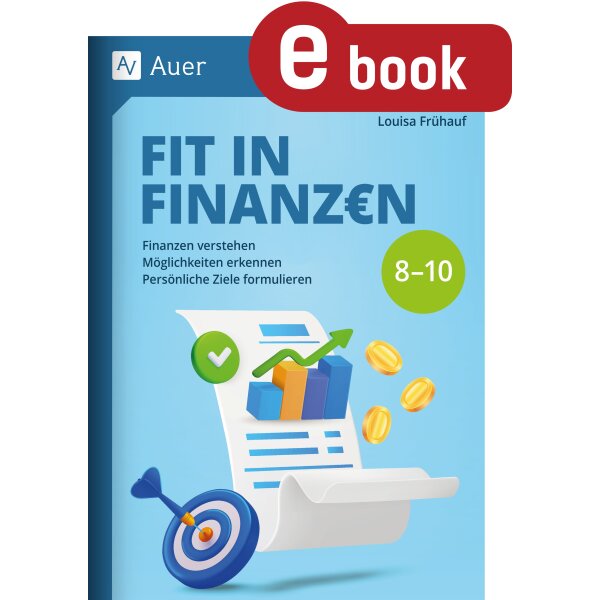 Fit in Finanzen  (Klassen 8, 9 und 10)