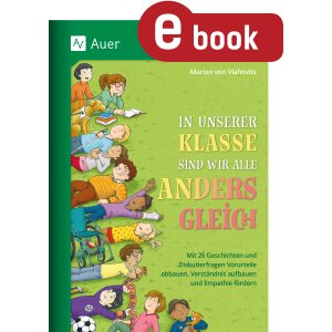 Empathie fördern: In unserer Klasse sind wir alle...