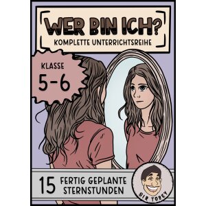 Wer bin ich? Unterrichtsreihe Identität Klasse 5/6