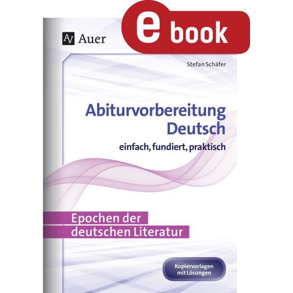 Epochen der deutschen Literatur - Abiturvorbereitung