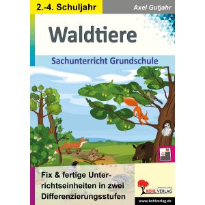 Waldtiere - Unterrichtseinheiten in zwei...