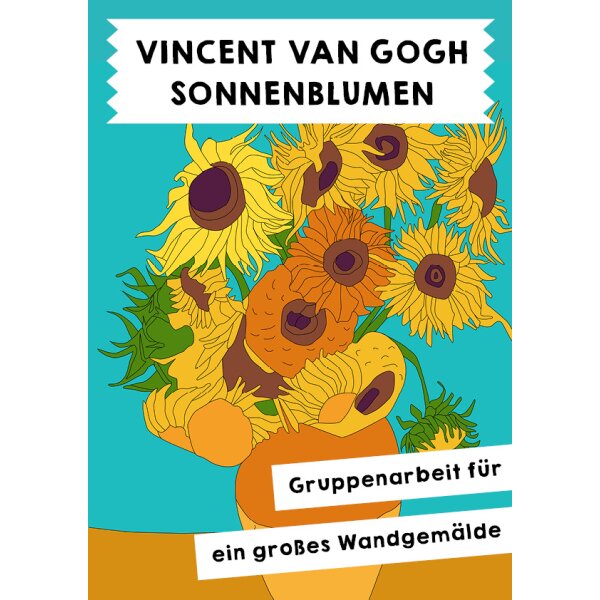 van Gogh - Sonnenblumen. Wandbild in Gruppenarbeit