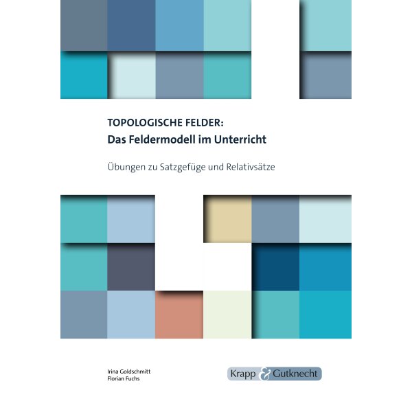 Übungen zu Satzgefüge und Relativsätzen - Feldermodell