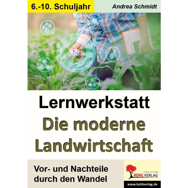 Moderne Landwirtschaft - Lernwerkstatt Klassen 6-10