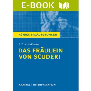 Hoffmann: Das Fräulein von Scuderi - Textanalyse und...